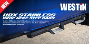 NEW! WESTIN HDX STAINLESS DROP NERF STEP BARS