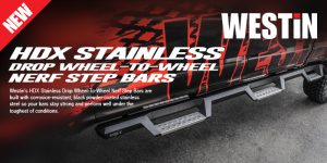 NEW! WESTIN HDX STAINLESS DROP WHEEL-TO-WHEEL NERF STEP BARS